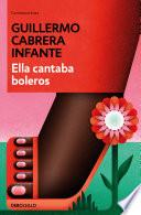 Ella cantaba boleros