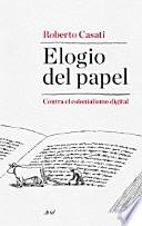 Elogio del papel : contra el colonialismo digital