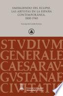 Emergiendo del eclipse. Las artistas en la España contemporánea, 1800-1940