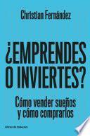 ¿Emprendes o inviertes?