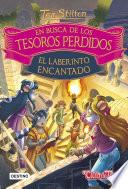 En busca de los tesoros perdidos. El laberinto encantado