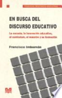 En busca del discurso educativo