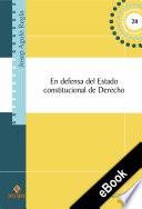 En defensa del Estado constitucional de Derecho