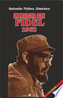 En marcha con Fidel 1962