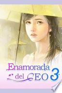 Enamorada del CEO 3: Caer Para El Sr. Billionaire