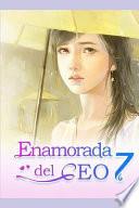 Enamorada del CEO 7: ¿me Perdonarás?