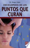 Enciclopedia de Los Puntos Que Curan