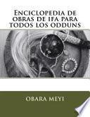 Enciclopedia de obraas de ifa para todos los odduns