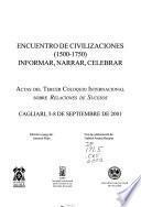 Encuentro de civilizaciones (1500-1750). Informar, narrar, celebrar