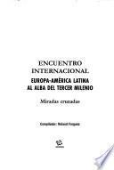 Encuentro Internacional Europa-América Latina al alba del tercer milenio