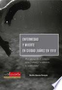 Enfermedad y muerte en Ciudad Juárez en 1918