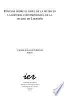 Ensayos sobre el papel de la mujer en la historia contemporánea de la ciudad de Logroño