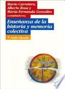 Enseñanza de la historia y memoria colectiva