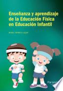 Enseñanza y aprendizaje de la Educación Física en Educación Infantil