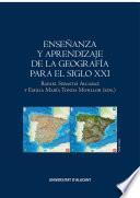 Enseñanza y aprendizaje de la Geografía para el siglo XXI