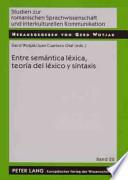 Entre semántica léxica, teoría del léxico y sintaxis