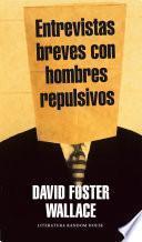 Entrevistas breves con hombres repulsivos