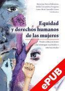 Equidad y derechos humanos de las mujeres