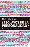 ¿Esclavos de la personalidad?