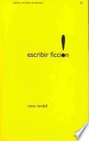 Escribir ficcion / Writing Fiction