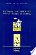 Escritos disconformes: nuevos modelos de lectura