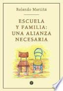 Escuela y familia: una alianza necesaria