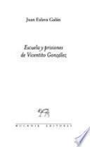 Escuela y prisiones de Vicentito González