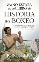 Eso no estaba en mi libro de historia del boxeo