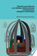 Espacios posmodernos en la literatura latinoamericana contempornea: distopas y heterotopas