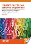 Espacios, territorios y entornos de aprendizaje