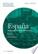 España. La búsqueda de la democracia. Tomo 5 (1960-2010)