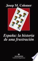 España: la historia de una frustración