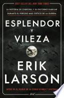 Esplendor y vileza