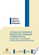 Estado de derecho, derechos humanos y democracia.