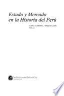 Estado y mercado en la historia del Perú
