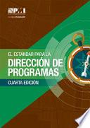 Estándar para la Dirección de Programas – Cuarta Edición