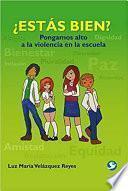 ¿Estás bien? Pongamos alto a la violencia en la escuela