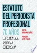 Estatuto del Periodista Profesional - 70 años