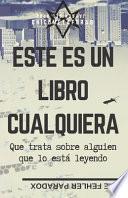 Este Es un Libro Cualquiera