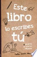 Este libro lo escribes tú