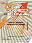 Estimular el Crecimiento de la Economía