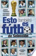 Esto (también) es fútbol de selección