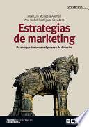 Estrategias de marketing. Un enfoque basado en el proceso de dirección