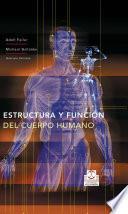 ESTRUCTURA Y FUNCIÓN DEL CUERPO HUMANO (Color)