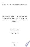 Estudio sobre los medios de comunicación de masas en España