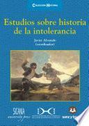 Estudios sobre historia de la intolerancia