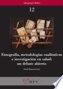 Etnografía, metodologías cualitativas e investigación en salud: un debate abierto