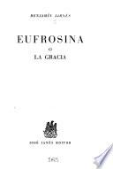 Eufrosina; o, La gracía