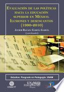 Evaluación de las políticas hacia la educación superior en México