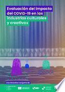 Evaluación del impacto del COVID-19 en las industrias culturales y creativas